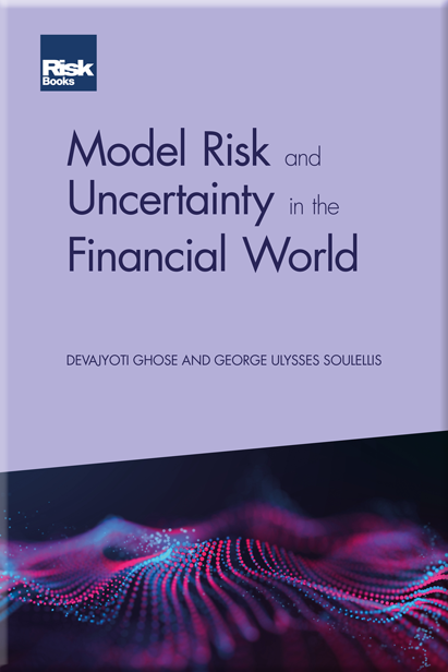 Model Risk and Uncertainty in the Financial World – Risk Books