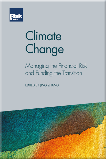 Climate Change: Managing the Financial Risk and Funding the Transition